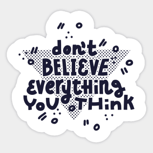 Don't believe (dark on white) Sticker